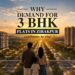 Why Demand for 3 BHK Flats in Zirakpur Continues to Rise